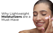 Summer Skin Secrets: Why Lightweight Moisturizers are a Must-Have