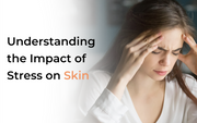 Understanding the Impact of Stress on Skin
